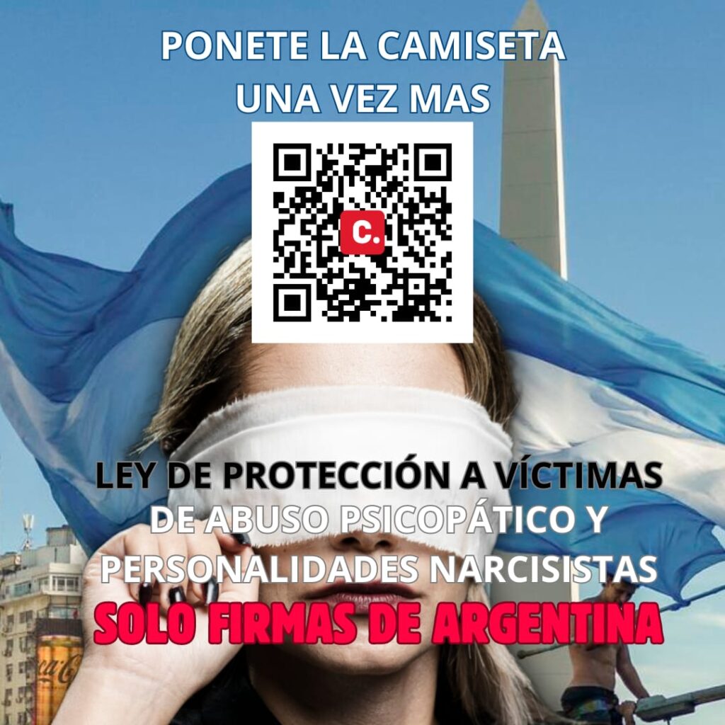 FIRMAR POR LEY PROTECCION A VICTIMAS DE ABUSO PSICOPATICO Y PERSONALIDADES NARCISISTAS